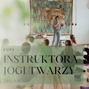 Kurs Instruktora Jogi Twarzy